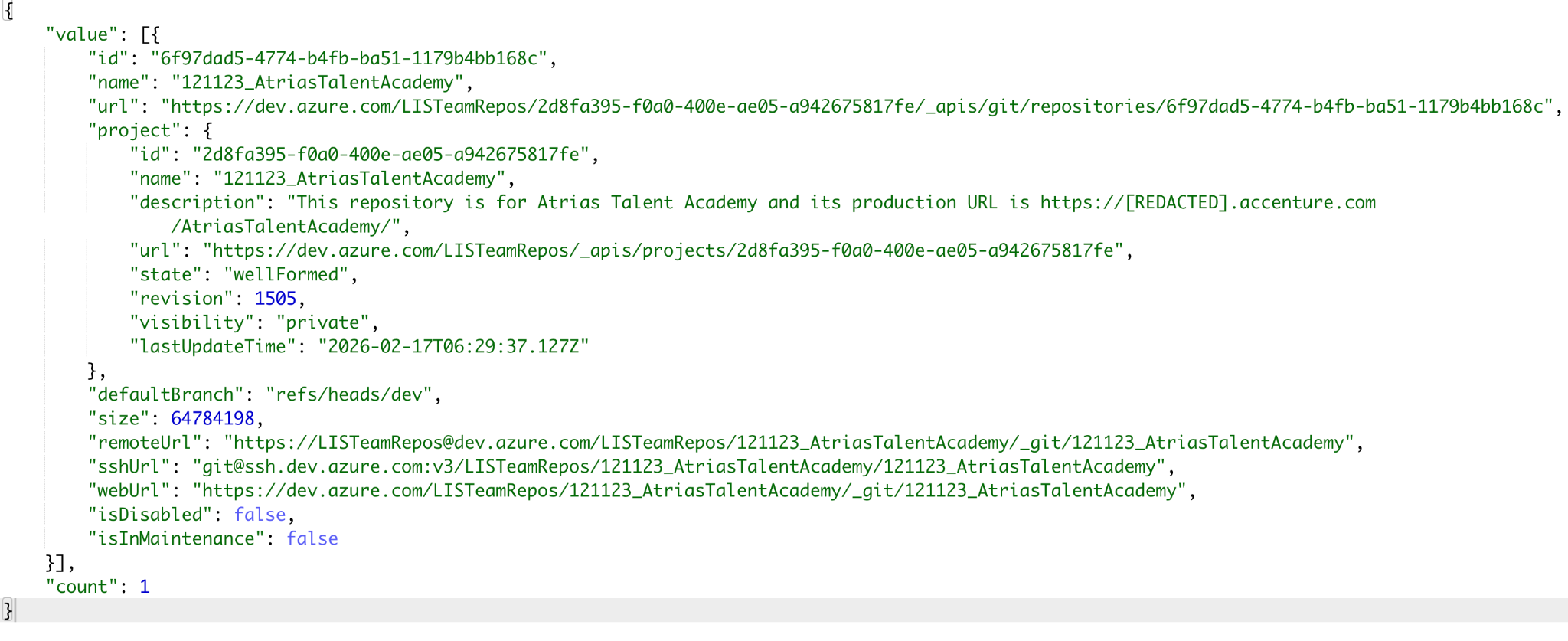 JSON response from the Azure DevOps repositories API showing fields: id, name '121123_AtriasTalentAcademy', url, project id and name, a description referencing a redacted accenture.com production URL, state 'wellFormed', revision 1505, visibility 'private', lastUpdateTime, defaultBranch 'refs/heads/dev', size 64784198, remoteUrl, sshUrl, webUrl, isDisabled false, isInMaintenance false, and count 1.